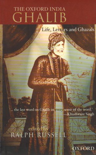 9780195692389: The Oxford India Ghalib: Life, Letters and Ghazals