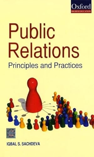 Stock image for Public Relations Principles and Practices (Oxford Higher Education) for sale by Housing Works Online Bookstore