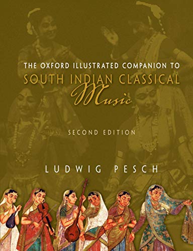 Imagen de archivo de The Oxford Illustrated Companion to South Indian Classical Music a la venta por Revaluation Books