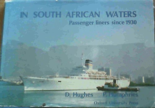 Stock image for In South African Waters. Passenger Liners Since 1930 for sale by Hylaila - Online-Antiquariat