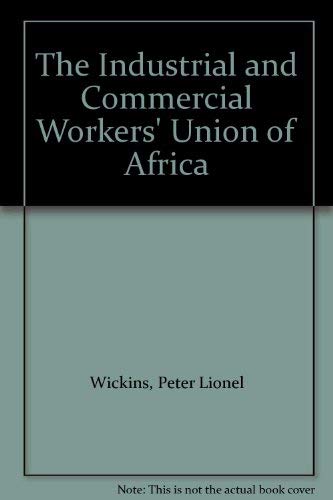 The Industrial and Commercial Workers' Union of Africa