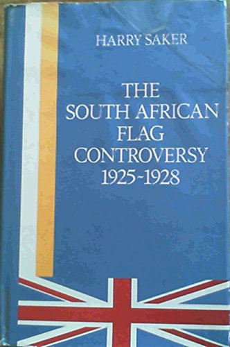Stock image for The South African flag controversy, 1925-1928 for sale by Chapter 1