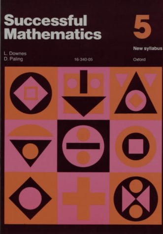 Successful Mathematics 5 (Grade 7) (Successful Mathematics) (9780195703832) by Downes, L.; Paling, D.