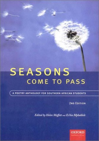 Beispielbild fr Seasons Come to Pass: A Poetry Anthology for Southern African Students zum Verkauf von Chapter 1