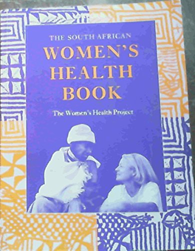 Stock image for The South African Women's Health Book: The Women's Health Project for sale by medimops