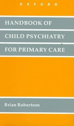Imagen de archivo de Handbook of Child Psychiatry for Primary Care in Southern Africa a la venta por WorldofBooks