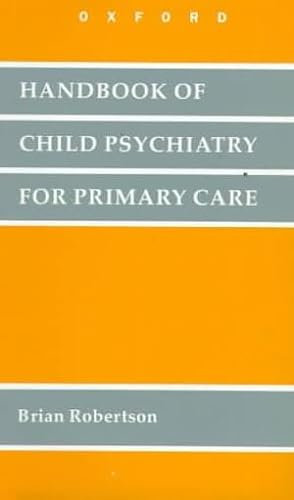 Stock image for Handbook of Child Psychiatry for Primary Care in Southern Africa for sale by WorldofBooks