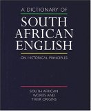 9780195714753: Dictionary of South Africa English Historical Principles