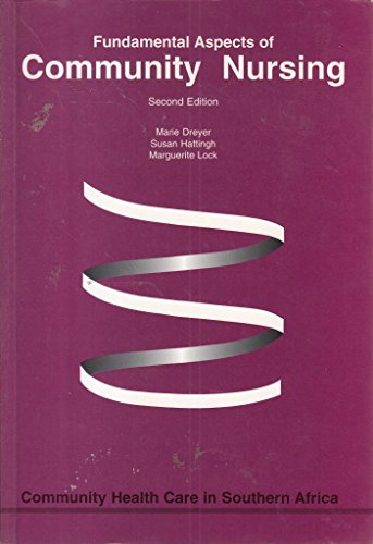 Imagen de archivo de Fundamental Aspects of Community Nursing (Community health care in Southern Africa) a la venta por AwesomeBooks