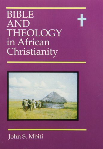 Bible and theology in African Christianity (9780195725933) by Mbiti, John S