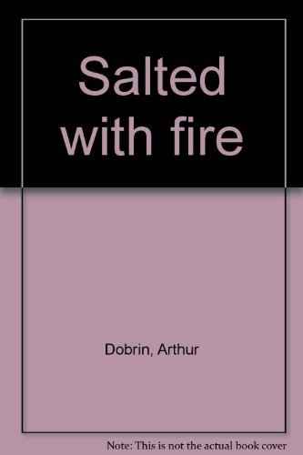 Beispielbild fr Salted with fire zum Verkauf von Best and Fastest Books