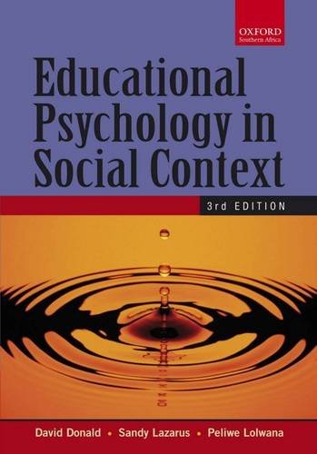 Educational Psychology in Social Context (9780195764642) by Donald, David; Lazarus, Sandy; Lolwana, Peliwe