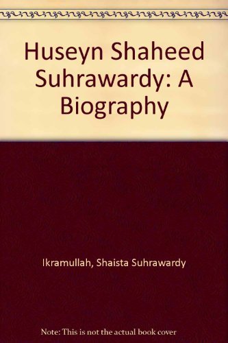 9780195774146: Huseyn Shaheed Suhrawardy: A Biography