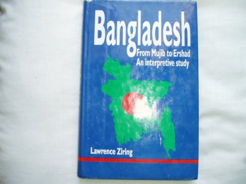 Beispielbild fr Bangladesh: From Mujib to Ershad: An Interpretive Study. zum Verkauf von Plurabelle Books Ltd