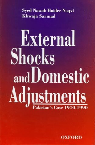 9780195776911: External Shocks and Domestic Adjustments: Pakistan's Case (1970-1990) (Ugc Monograph Series in Economics)