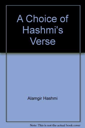 Beispielbild fr A Choice of Hashmi's Verse (Poetry from Pakistan) zum Verkauf von PsychoBabel & Skoob Books
