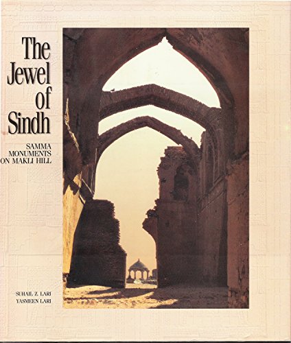 9780195779011: The Jewel of Sindh: Samma Monuments on Makli Hill