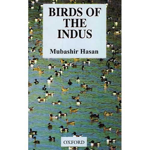 BIRDS OF THE INDUS. - Hasan, Mubashir