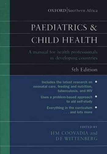 Beispielbild fr Paediatrics and Child Health: A Manual for Health Professionals in Developing Countries: A Manual for Health Professional in Developing Countries zum Verkauf von medimops