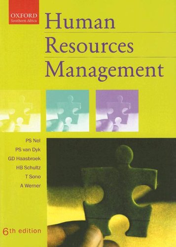 Human Resources Management (9780195786804) by Nel, P. S.; Van Dyk, P. S.; Haasbroek, G. D.; Schultz, The Late H. B.; Sono, T. J.; Werner, A.