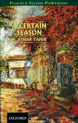 Beispielbild fr A Certain Season: A Selection of Poems (Poetry from Pakistan) zum Verkauf von My Dead Aunt's Books