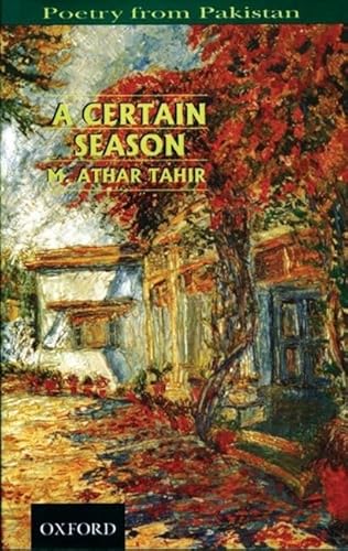 Stock image for A Certain Season: A Selection of Poems (Poetry from Pakistan) for sale by My Dead Aunt's Books
