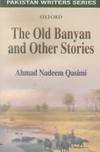 Imagen de archivo de The Old Banyan and Other Stories (Pakistan Writers Series) a la venta por Ergodebooks