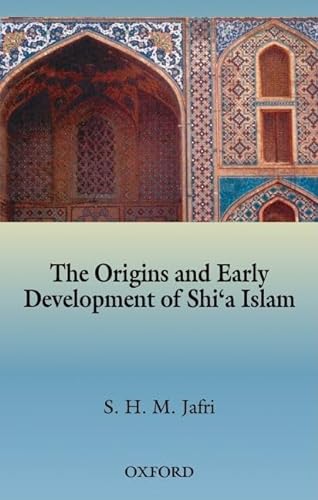 9780195793871: The Origins and Early Development of Shi'a Islam (The Millennium (Series).)