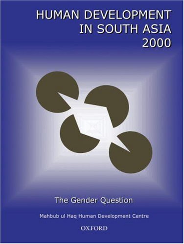Human Development in South Asia 2000: The Gender Question (9780195795097) by Mahbub Ul Haq Human