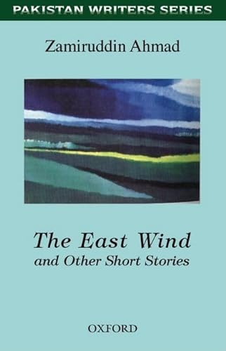 Imagen de archivo de The East Wind and Other Stories (Pakistan Writers) a la venta por AwesomeBooks