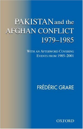 9780195797930: Pakistan and the Afghan Conflict 1979-1985