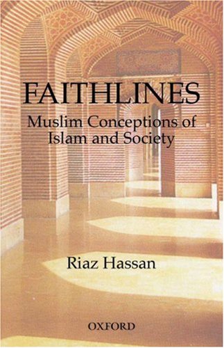 Stock image for Faithlines: Muslim Conceptions of Islam and Society (Oxford Pakistan Paperbacks) for sale by mountain