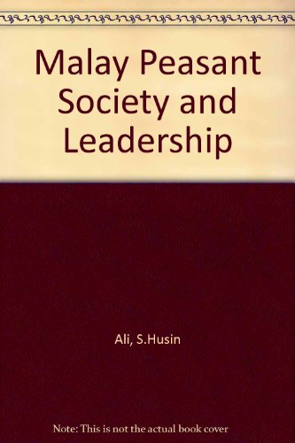 9780195803068: Malay Peasant Society and Leadership