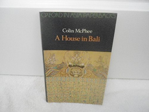 Stock image for A House in Bali (Oxford in Asia Paperbacks) for sale by Wonder Book