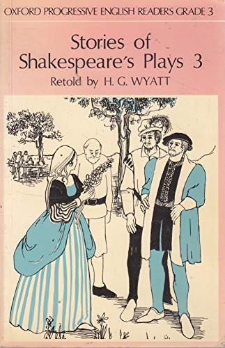 Imagen de archivo de Oxford Progressive English Readers 3: Stor Shakespeare's Plays 3 (Oxord Progressive English Readers) a la venta por Wonder Book