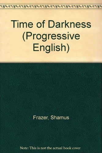 Time of Darkness (Progressive English) (9780195807196) by Shamus Frazer