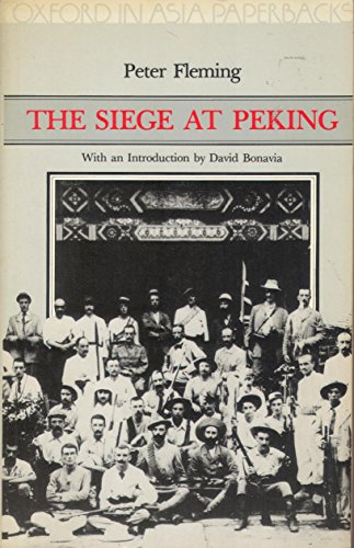 The siege at Peking (Oxford in Asia paperbacks) (9780195815894) by Fleming, Peter