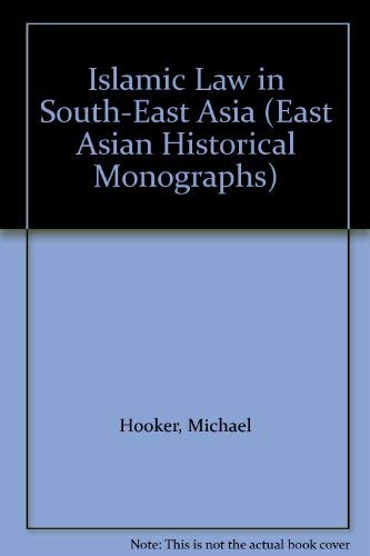9780195825039: Islamic Law in South-east Asia (East Asian Historical Monographs) [Idioma Ingls]