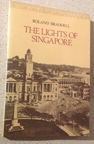 Imagen de archivo de The Lights of Singapore (Oxford in Asia Paperbacks) a la venta por Simply Read Books