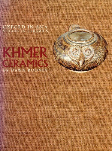Beispielbild fr Khmer Ceramics (Oxford in Asia Studies in Ceramics) zum Verkauf von Aardvark Rare Books