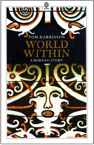 Stock image for World Within : A Borneo Story for sale by Better World Books Ltd