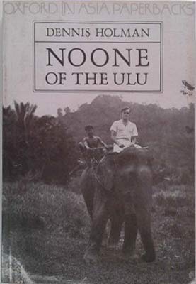 Noone of the Ulu (Oxford in Asia Paperbacks) (9780195826104) by Holman, Dennis