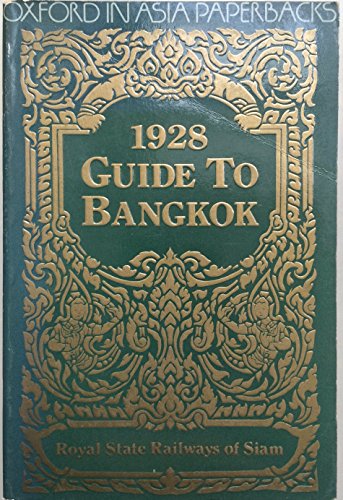 Stock image for A Guide to Bangkok with Notes on Siam [Oxford in Asia Paperbacks] for sale by Arapiles Mountain Books - Mount of Alex
