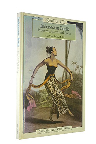 Imagen de archivo de Indonesian Batik : Processes, Patterns, and Places a la venta por Better World Books