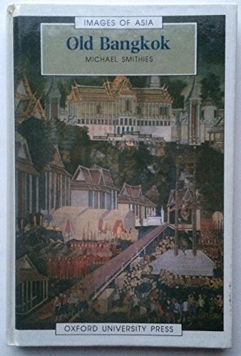 9780195826869: Old Bangkok (Images of Asia Series)