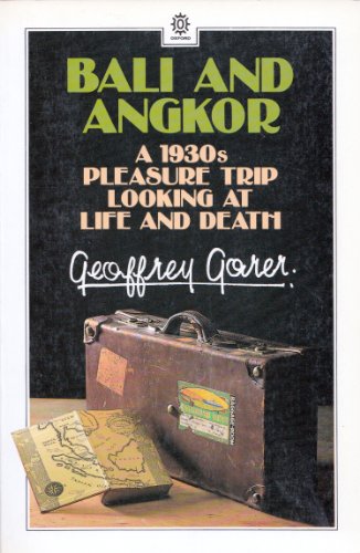 Beispielbild fr Bali and Angkor: A 1930s pleasure trip looking at Life and Death zum Verkauf von Maya Jones Books