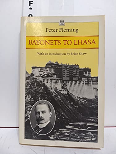 Beispielbild fr Bayonets to Lhasa: The First Full Account of the British Invasion of the Tibet in 1904 (Oxford paperbacks) zum Verkauf von Wonder Book