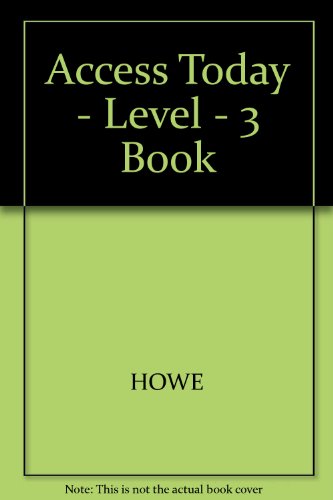 Access Today Bk 3 (9780195839418) by HOWE