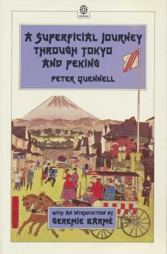 Imagen de archivo de A Superficial Journey through Tokyo and Peking (Oxford in Asia Paperbacks) a la venta por SecondSale