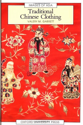 Beispielbild fr Images of Asia: Traditional Chinese Clothing zum Verkauf von Weller Book Works, A.B.A.A.